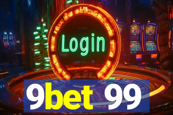 9bet 99